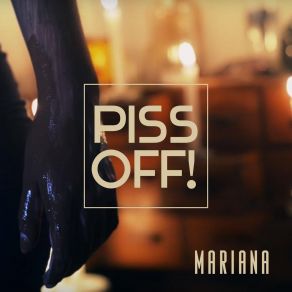 Download track Mariana Piss Off