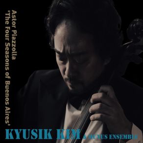 Download track Verano Porteño (Buenos Aires Summer) Kyusik Kim, Munus Ensemble