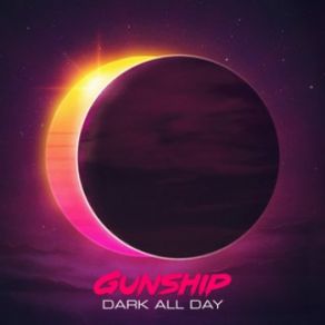 Download track Dark All Day Gunship