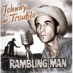 Download track Rambling Man Johnny Trouble