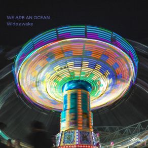 Download track Wide Awake (Single Edit) We Are An Ocean