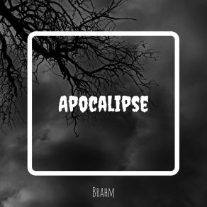 Download track Apocalipse (Original Mix) Brahm