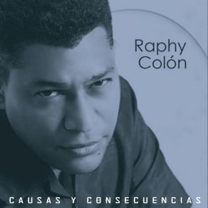 Download track Causas Y Consecuencias Raphy Colon