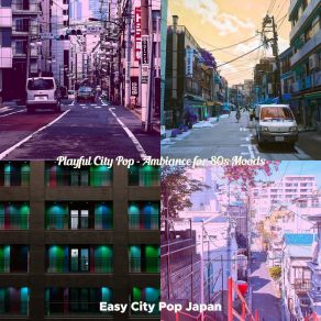 Download track Sparkling Moods For Tokyo Dreams Easy City Pop Japan