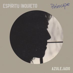 Download track Azulejado (Alejado Del Azul) [Espíritu Inquieto] Gustavo Pena El Príncipe