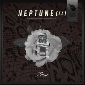 Download track ThuG (Original Mix) Neptune ZA