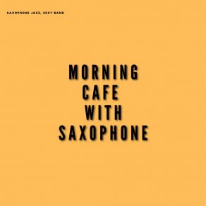 Download track Relaxing Jazz Saxophone Sexy Band