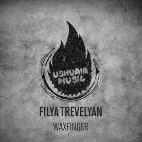 Download track Wax, Pt. 2 Filya Trevelyan