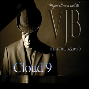 Download track Live The Moment Wayne Brown, The Virtual Jazz Band