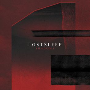 Download track Shadows LOSTSLEEP