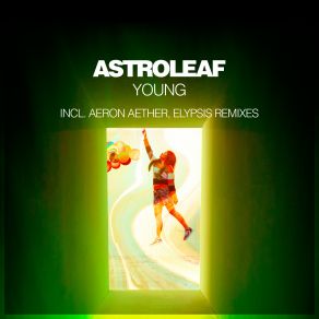 Download track Growing Up (Original Mix) Astroleaf