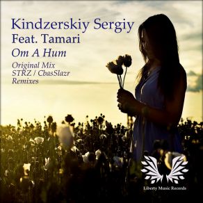 Download track Om A Hum (Strz Remix) Tamari, Kindzerskiy Sergiy