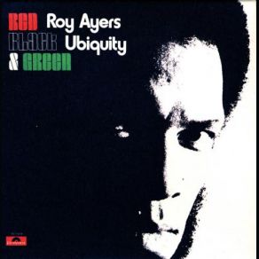 Download track Red, Black & Green Roy Ayers Ubiquity, The Green