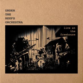 Download track Sakurajima (Live At The Free House) Under The Reefs Orchestra