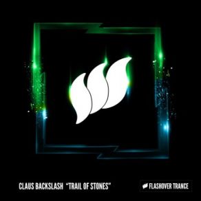 Download track Trail Of Stones Claus Backslash