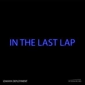 Download track In The Last Lap Izakaya Deployment