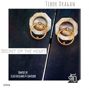 Download track Secret Of The Heart (Ilias Katelanos Remix) Tibor Dragan