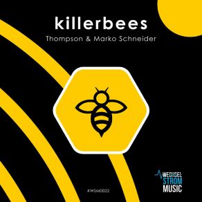 Download track Killerbees (Thc Chameleons Cyborgbees Edit) Marko Schneider