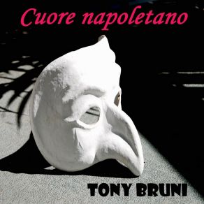 Download track Nuttata E Sentimento Tony Bruni