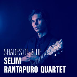 Download track Getting Into It Selim Rantapuro Quartet