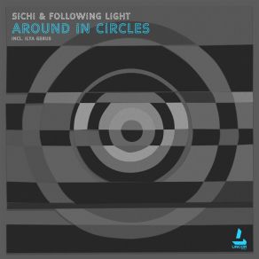 Download track Around In Circles (Original Mix) SICHI