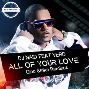 Download track All Of Your Love (Gino Strike Emotive Music Dub) VerdGino Strike