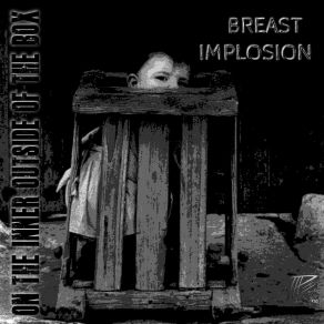 Download track Brainfreeze Breast Implosion