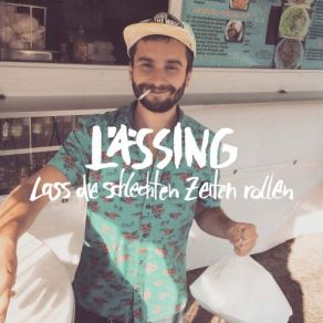 Download track Lass Die Schlechten Zeiten Rollen Lässing