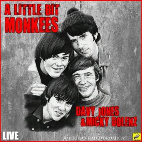 Download track I Wanna Be Free (Live) Micky Dolenz