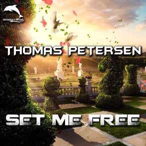 Download track Set Me Free (Radio Edit) Thomas Petersen