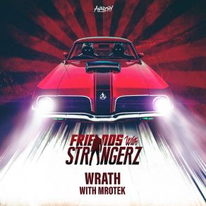 Download track Wrath (Extended Mix) The Strangerz, Mrotek