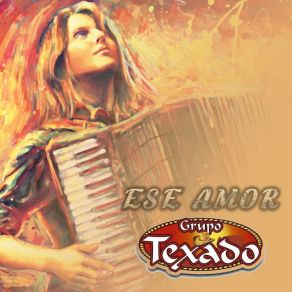 Download track Ese Amor Grupo Texado