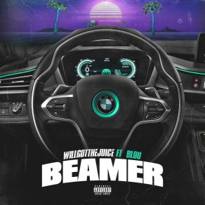 Download track Beamer (Explicit) WillgotthejuiceExplicit