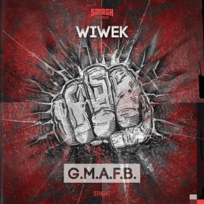 Download track G. M. A. F. B (Original Mix) Wiwek