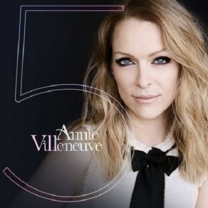 Download track I Want To Know What Love Is Annie Villeneuve