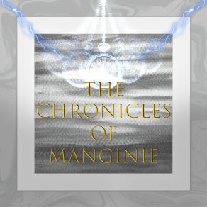 Download track Chronicles Of Solitude Manginie