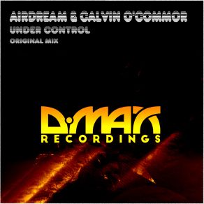 Download track Under Control (Original Mix) Airdream, Calvin O'Commor