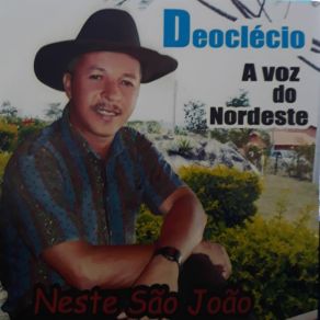 Download track Ja É São João Deoclécio A Voz Do Nordeste