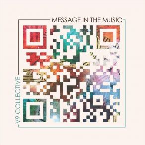 Download track Message In The Music (Intro) V9 Collective