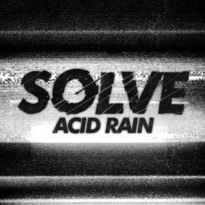 Download track Acid Rain Solve