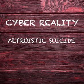 Download track Altruistic Suicide (Original Mix) CYBER REALITY