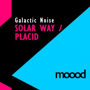 Download track Solar Way (Original Mix Re Edit) Galactic Noise