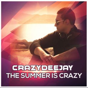 Download track The Summer Is Crazy (Extended Mix) Crazydeejay