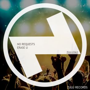 Download track Erase U (Extended Mix) No Requests