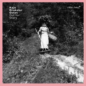 Download track The Last Mowing Kaja Draksler Octet