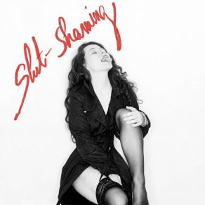 Download track Slut-Shaming Roxane Tessier