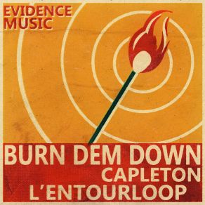 Download track Burn Dem Down (L'Entourloop Remix) Capleton