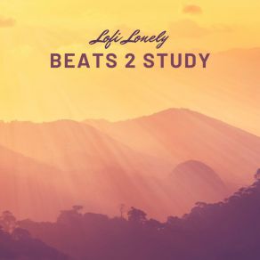 Download track Beats 2 Study Lofi Lonely