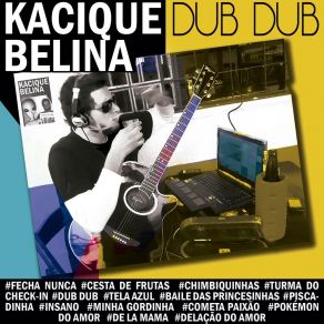 Download track Delação Do Amor Kacique Belina