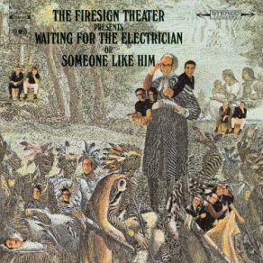 Download track W C Fields Forever Firesign Theatre